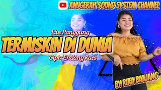 Download lagu Dut Indo • TERMISKIN DI DUNIA - Rika Banjang • Live Ds. Tewang Manyangen, Katingan mp3