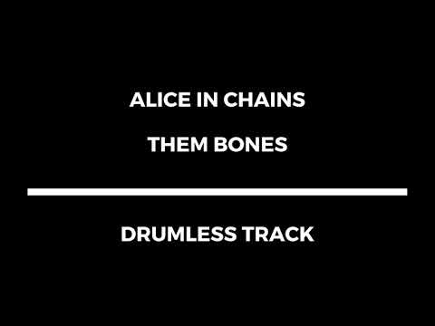 Alice in Chains - Them Bones (drumless)