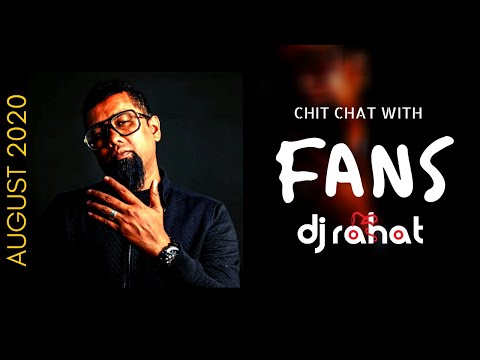 DJ Rahat Live II Chit Chat with FANS