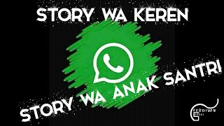 Download lagu ||STORY WA ANAK SANTRI KEKINIAN|| mp3