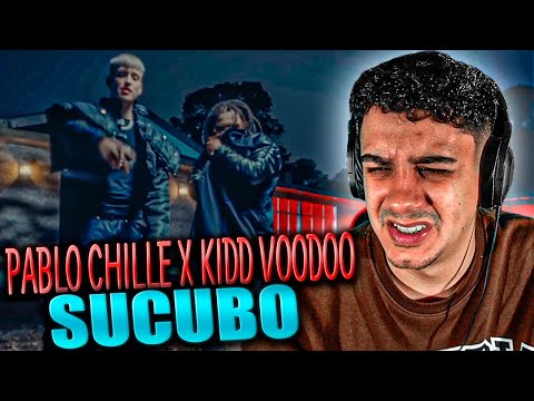 (REACCIÓN) Pablo Chill-E ft Kidd Voodoo - SUCUBO (Prod. Savage Kreamly)