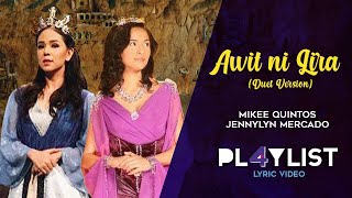 Video thumbnail of "Playlist Lyric Video: "Awit ni Lira" by Jennylyn Mercado and Mikee Quintos ('Encantadia' soundtrack)"
