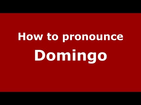 How to pronounce Domingo