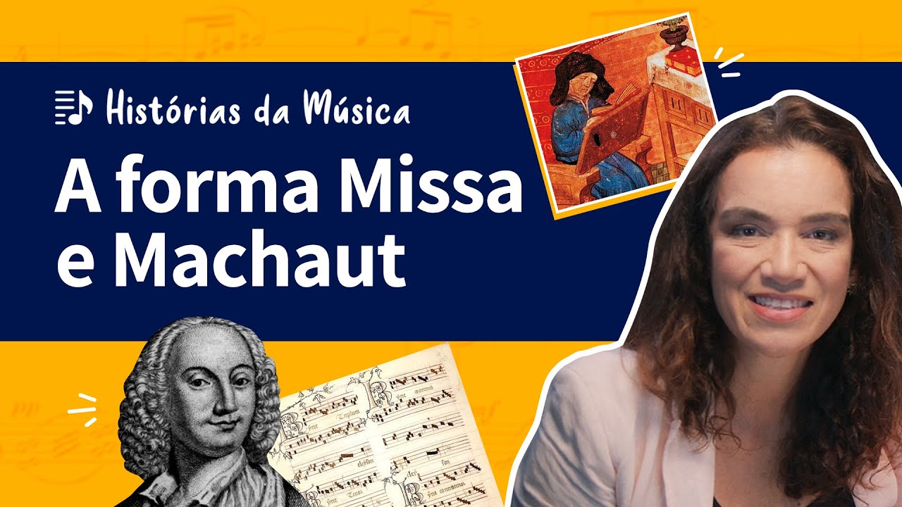 Histórias da Música | A FORMA MISSA E MACHAUT - Ars Nova parte 2