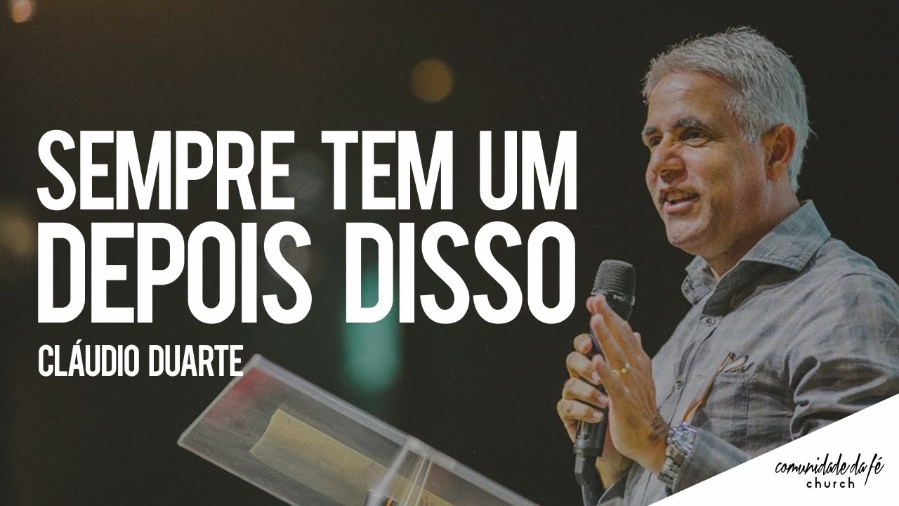 Claudio Duarte // Sempre tem um depois disso