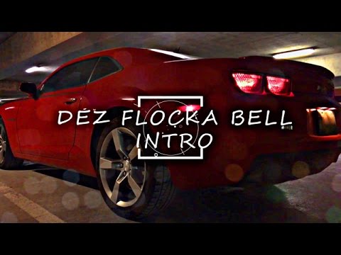 Dez Flocka Bell - Intro (Directed By Thrill) 4K