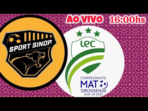 SPORT SINOP X LUVERDENSE E.C ⚽️Campeonato Mato Grossense Sub 20 🏟️ESTÁDIO GIGANTE DO NORTE SINOP-MT