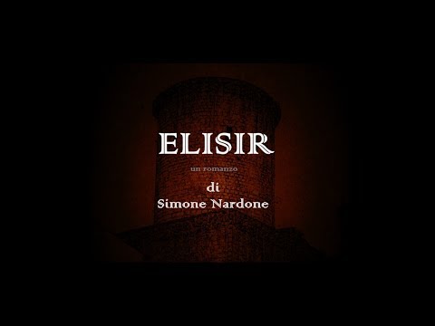 "Elisir" il Romanzo di Simone Nardone - Booktrailer2