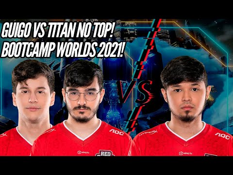 GUIGO E GREVTHAR VS TITAN, GUIGO TA ESMAGANDO TUDO! BOOTCAMP WORLDS 2021!