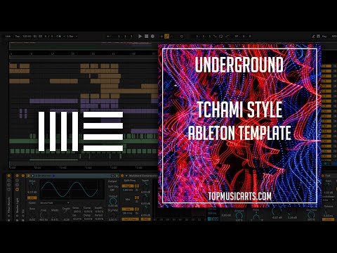 Tchami Style Ableton Template - Underground