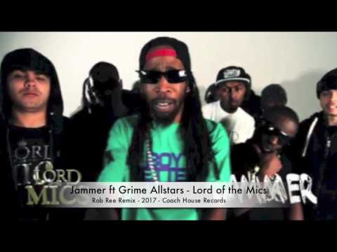 Jammer ft. Grime Allstars - Lord of the mics (Rob Ree Remix 2017)