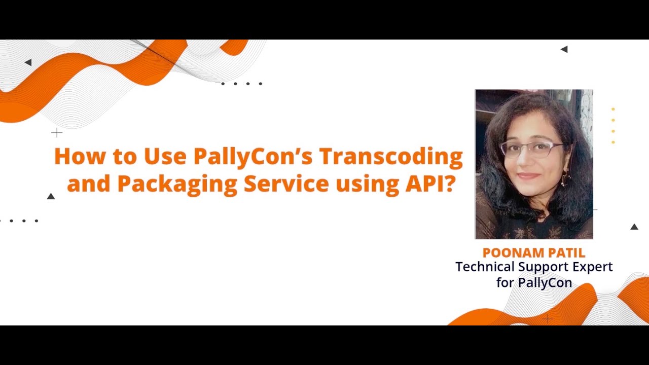 How to Use PallyCon’s #transcoding and #packaging Service using API?