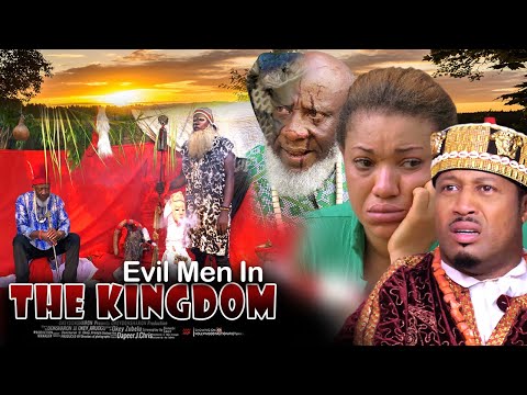 Evil Men In The Kingdom Pt 1 - Nigerian Movie