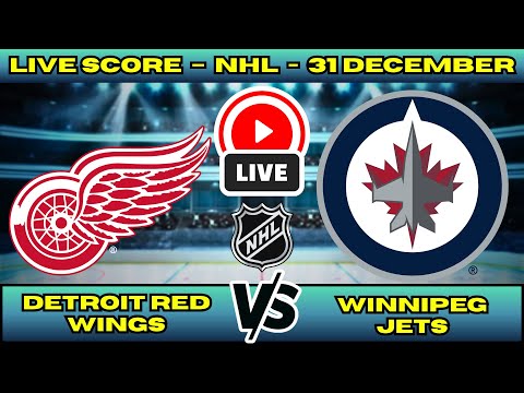 🔴 Detroit Red Wings vs Winnipeg Jets | NHL PLAY BY PLAY | Live Score Update 31 December