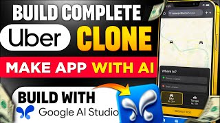 Build a Complete Uber Clone App Using Just One AI Prompt | Google AI Studio