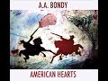 A.A Bondy - American Hearts [Full Album] [HD]