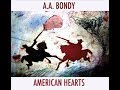 A.A Bondy - American Hearts [Full Album] [HD] 