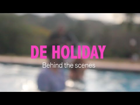 DE HOLIDAY:  Behind The Scenes