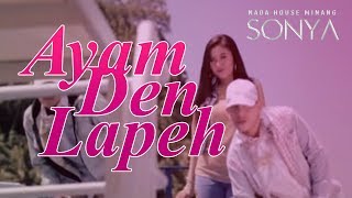 Download lagu Sonya - Ayam Den Lapeh mp3 Download lagu Sonya - Ayam Den Lapeh mp3