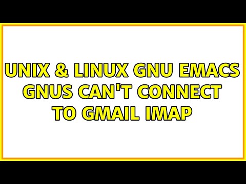 Unix & Linux: GNU Emacs Gnus can't connect to gmail IMAP