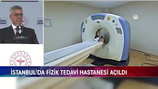 İSTANBUL’DA FİZİK TEDAVİ HASTANESİ AÇILDI