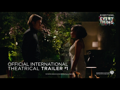 Everything, Everything [Official International Theatrical Trailer #1 in HD (1080p)]