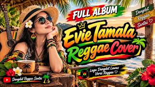 Download lagu Full Album Evie Tamala Reggae Cover 🌴 Lagu Dangdut Lawas Versi Reggae Santai mp3