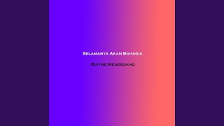 Download lagu Selamanya Akan Bahagia mp3