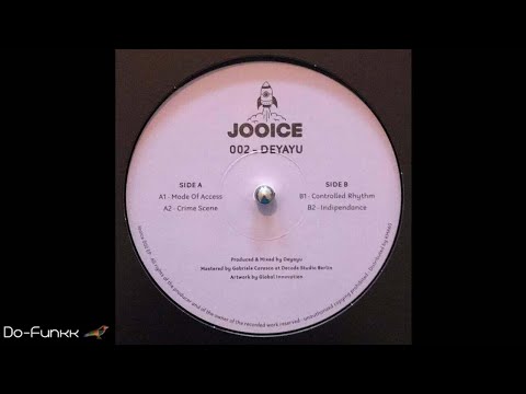Deyayu - Indipendance [Jooice ‎– JOOICE002]