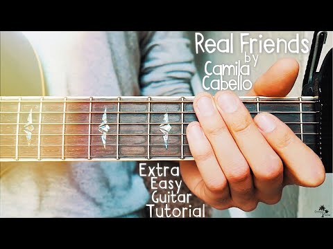 Real Friends Camila Cabello Guitar Lesson for Beginners // Real Friends Guitar // Lesson #386
