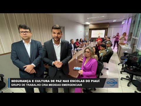 Grupo de Trabalho cria medidas emergenciais para segurança em escolas do Piauí 14 04 2023