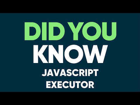 Javascript Executor Did You Know