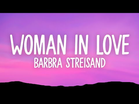 Barbra Streisand - Woman In Love (Lyrics)