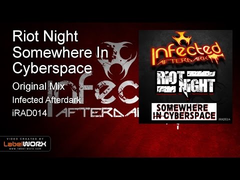 Riot Night - Somewhere In Cyberspace (Original Mix)