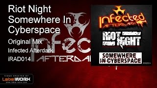 Riot Night - Somewhere In Cyberspace (Original Mix)