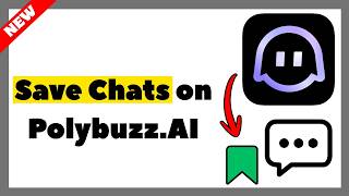 How to Save Chats on Polybuzz.AI (Full Tutorial 2026)