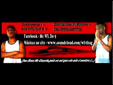 Mc WL Do 9 - A FAVELA TA LAZER ♪ (THUG LIFE RECORDS)