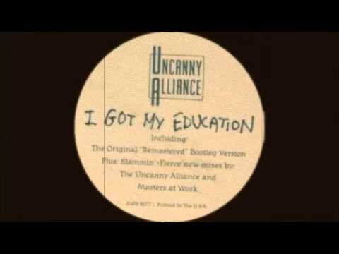 Uncanny Alliance - I Got My Education (Masters At Work Dub) 1992