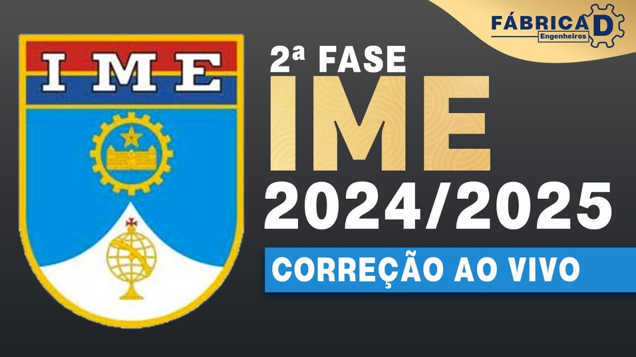 Gabarito IME 2ª Fase 2024: correção de prova ao vivo - Matemática