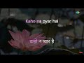 Kaho Naa Pyar Hai Happy Karaoke Song With Lyrics Hrithik Roshan Amisha Patel Anupam Kher
