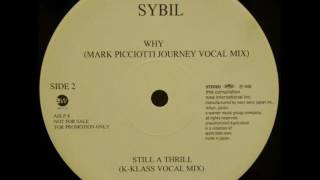 Sybil - WHY (MARK PICCIOTTI JOURNEY VOCAL MIX)
