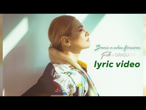 Feli feat. Grasu XXL - Banii n-aduc fericirea | Lyric Video