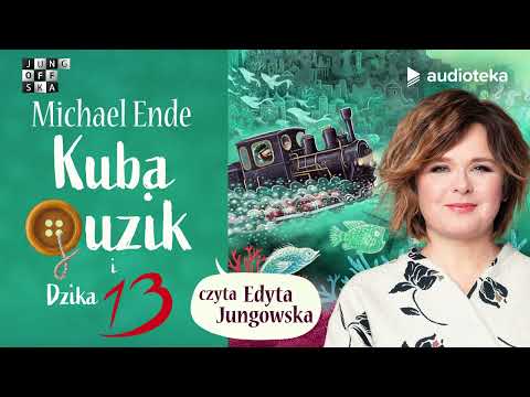 "Kuba Guzik i Dzika Trzynastka" Michael Ende | audiobook