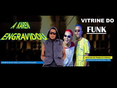 MC Fabinho OSK - A Karen Engravidou  Part. Bonde R300 e MC Lekão