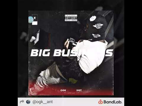 ogk ant - big business