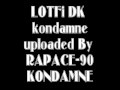 ♫ LOTFi DK 1999 : Kondamne (Kondamne)