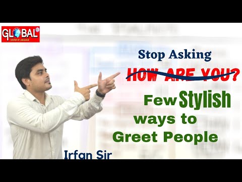 Lesson 15-#Learn etiquettes#Stop saying how are you#learn new ways#watch till the end.