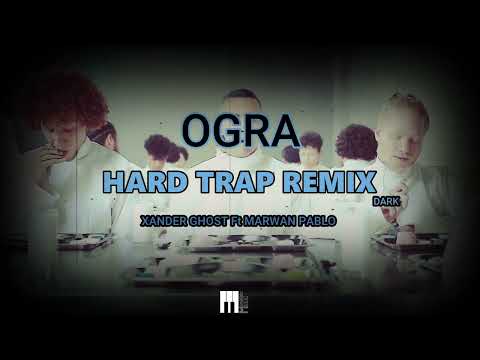 @xander_ghost Ft. @marwanpablo  - OGRA ( TRAP REMIX ) | زاندر جوست مع مروان بابلو - اجرة ( Prod.MH)