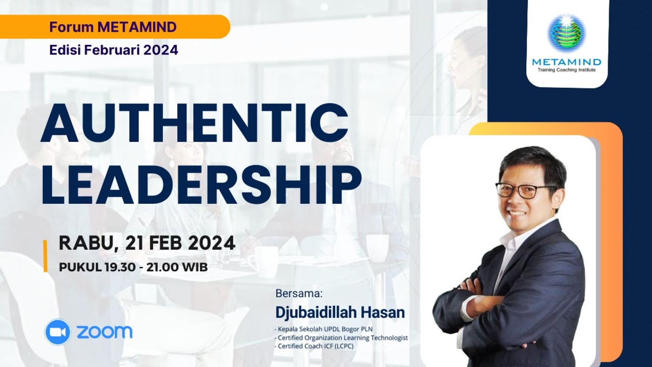 Forum METAMIND Edisi Februari 2024: Authentic Leadership