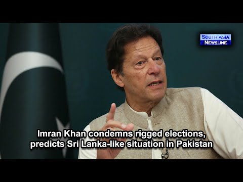 Imran Khan condemns rigged elections, predicts Sri Lanka like situation in Pakistan